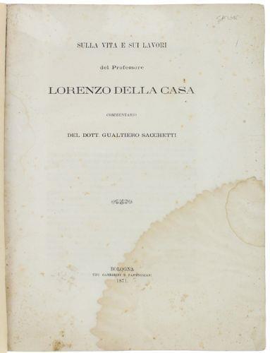 Sulla Vita E Sui Lavori Del Professore Lorenzo Della Casa. Commentario - copertina