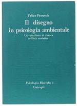 Il Disegno In Psicologia Ambientale. Un Contributo Di Ricerca Nell'Età Evolutiva