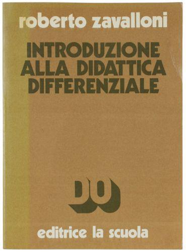 Introduzione Alla Didattica Differenziale - Roberto Zavalloni - copertina