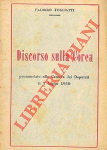 Discorso sulla Corea. Pronunciato alla camera dei Deputati il 7 luglio 1950 - Palmiro Togliatti - copertina