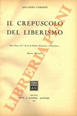 Il crepuscolo del liberismo. Parte Prima del “Corso di Politica Economica e Finanziaria”