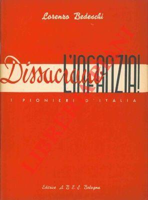 Dissacrano l'infanzia! - Lorenzo Bedeschi - copertina