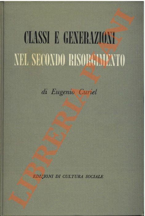 Classi e generazioni nel secondo Risorgimento - Eugenio Curiel - copertina