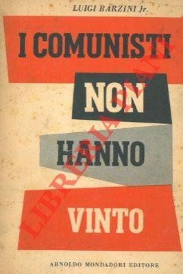 I comunisti non hanno vinto - Luigi jr. Barzini - copertina