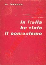 In Italia ha vinto il comunismo