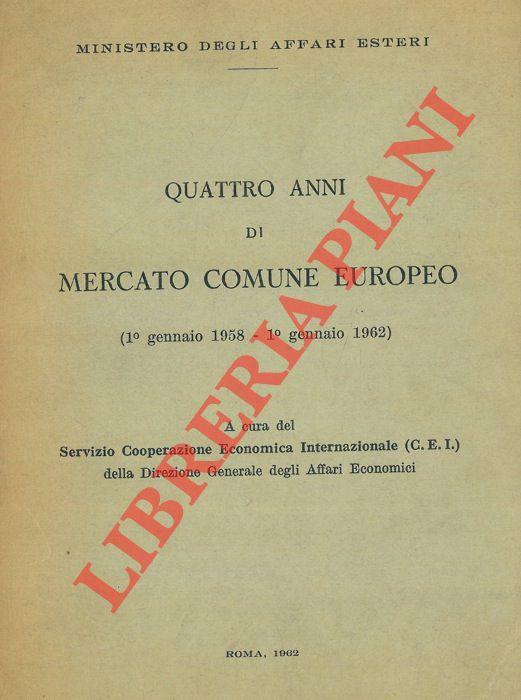 Quattro anni di Mercato Comune Europeo (1° gennaio 1958 - 1° gennaio 1962) - copertina