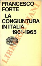 La congiuntura in Italia 1961-1965