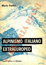 Alpinismo italiano extraeuropeo (al 112° anno). Saggio di cronologia ed analisi critica