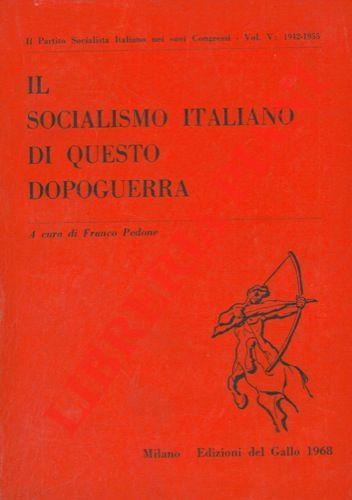 Il socialismo italiano di questo dopoguerra - Franco Pedone - copertina