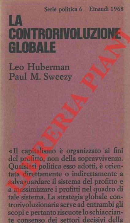 La controrivoluzione globale. La politica degli Stati Uniti dal 1963 al 1968 - Leo Huberman - copertina