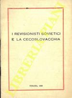 I revisionisti sovietici e la Cecoslovacchia