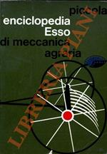 Piccola enciclopedia Esso di meccanica agraria