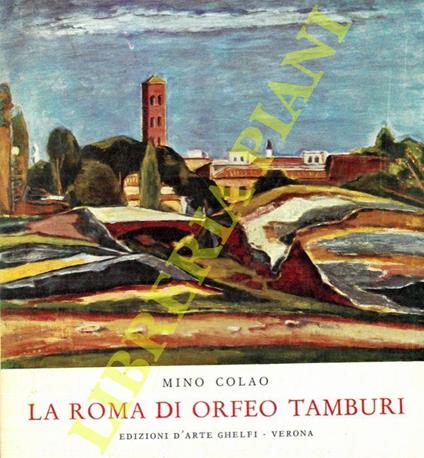 La Roma di Tamburi (disegni tempere oli dal 1929 al 1969) - copertina