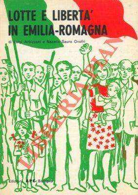 Lotte e libertà in Emilia-Romagna. 1943-1945 - Luigi Arbizzani - copertina