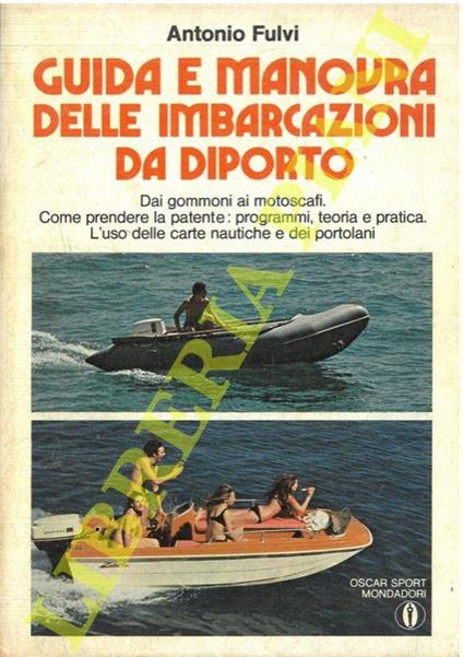 Guida e manovra delle imbarcazioni da diporto - Antonio Fulvi - copertina