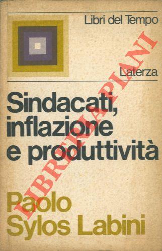 Sindacati, inflazione e produttività - Paolo Sylos Labini - copertina