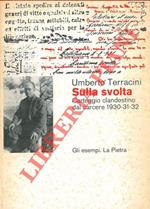 Sulla svolta. Carteggio clandestino dal carcere 1930-31-32