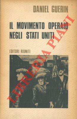 Il movimento operaio negli Stati Uniti. 1867-1970 - Daniele Guerini - copertina