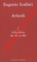 Articoli. 1. La Repubblica dal 1976 al 1984