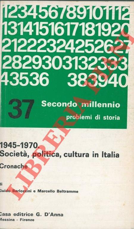 1945 - 1970. Società, politica, cultura in Italia. Cronache - copertina