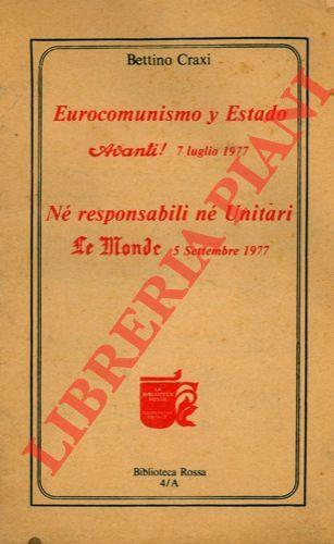 Eurocomunismo y estado. Avanti! 7 luglio 1977 - Né responsabili né Unitari. Le Monde 5 settembre 1977 - Bettino Craxi - copertina