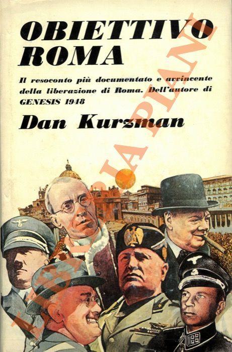 Obiettivo Roma - Dan Kurzman - copertina