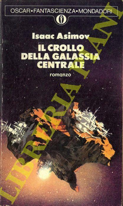 Il crollo della galassia centrale - Isaac Asimov - copertina