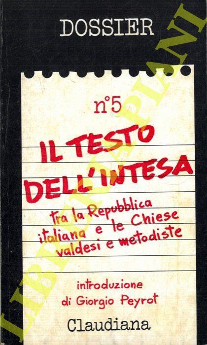 Il Testo dell'Intesa tra la Repubblica italiana e le chiese valdesi e  metodiste - Libro Usato - Claudiana - | IBS