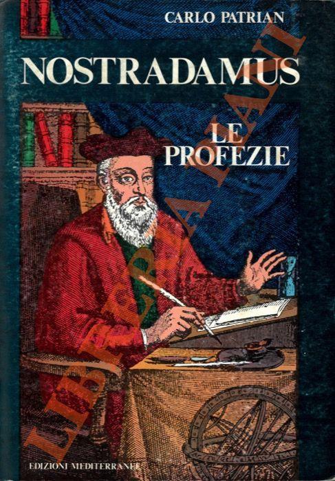 Nostradamus. Le profezie - Carlo Patrian - copertina