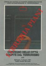 Bologna 2 giugno 1981. Convegno delle città colpite dal terrorismo