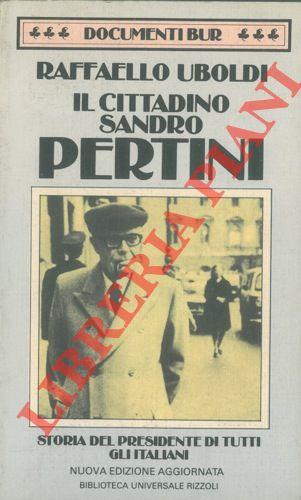 Il cittadino Sandro Pertini - Raffaello Uboldi - copertina