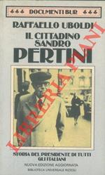 Il cittadino Sandro Pertini