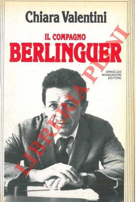Il compagno Berlinguer - Chiara Valentini - copertina