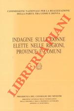 Indagine sulle donne elette nelle Regioni, Province e Comuni