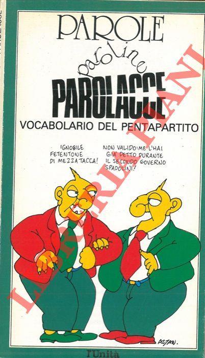 Parole, paroline, parolacce. Vocabolario del pentapartito - copertina