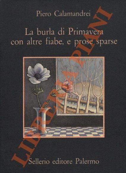 La burla di Primavera con altre fiabe, e prose sparse - Piero Calamandrei - copertina