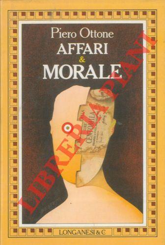 Affari e morale - Piero Ottone - copertina