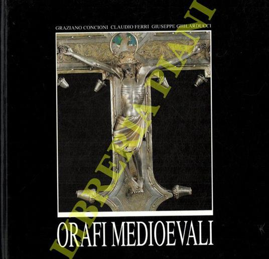 Orafi medioevali (Lucca, secc. VIII-XV) - copertina