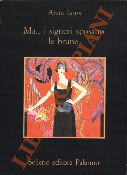 Ma...i signori sposano le brune - Anita Loos - copertina