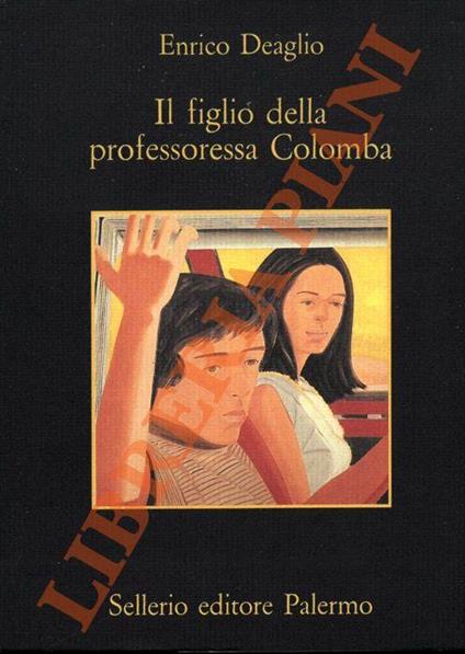 Il figlio della professoressa Colomba - Enrico Deaglio - copertina