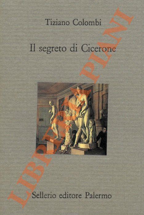 Il segreto di Cicerone - Tiziano Colombi - copertina