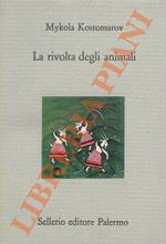 La rivolta degli animali. Lettera di un proprietario terriero piccolo russo al suo amico di Pietroburgo