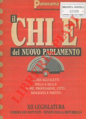 Il chi é del nuovo parlamento. Guida agli eletti dalla A alla Z: nome, professione, città, biografia e partito. XII legislatura. Camera dei Deputati. Senato della Repubblica - copertina