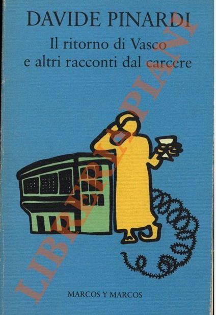 Il ritorno di Vasco e altri racconti dal carcere - copertina