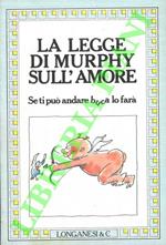 La legge di Murphy sull’amore