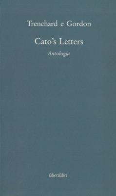 Cato's letters. Antologia - copertina