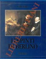 I dipinti di Berlino. La riunificazione dei dipinti di una città divisa per quarant'anni