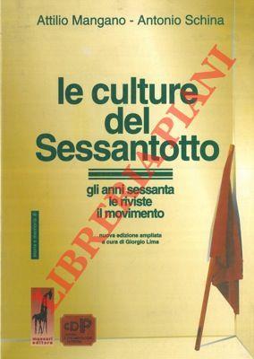 Le culture del Sessantotto. Gli anni sessanta. Le riviste. Il Movimento. Nuova edizione ampliata a cura di Giorgio Lima - copertina