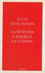 La sinistra, l'America, la guerra