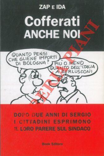 Cofferati anche noi. Dopo due anni di Sergio i cittadini esprimono il loro parere sul sindaco - Zap & Ida - copertina